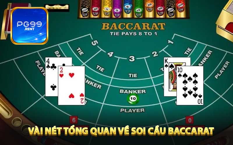 Vài nét tổng quan về soi cầu baccarat 